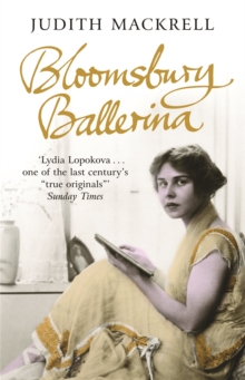 Bloomsbury Ballerina : Lydia Lopokova, Imperial Dancer and Mrs John Maynard Keynes, Paperback Book Bloomsbury Ballerina : Lydia Lopokova, Imperial Dancer and Mrs John Maynard Keynes, Paperback Book
