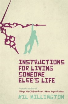Instructions for Living Someone Else's Life, Paperback Book Instructions for Living Someone Else's Life, Paperback Book
