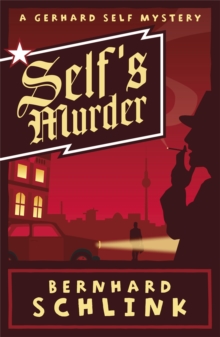 Self's Murder : A Gerhard Self Mystery, Paperback / softback Book Self's Murder : A Gerhard Self Mystery, Paperback / softback Book