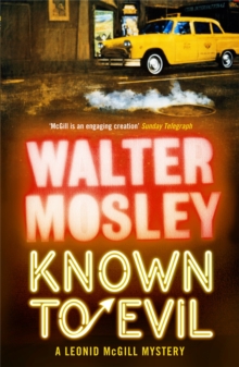 Known to Evil : A Leonid McGill Mystery, Paperback / softback Book Known to Evil : A Leonid McGill Mystery, Paperback / softback Book