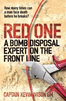 Red One : A Bomb Disposal Expert on the Front Line, Paperback Book Red One : A Bomb Disposal Expert on the Front Line, Paperback Book