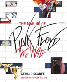 The Making of Pink Floyd The Wall, Paperback Book The Making of Pink Floyd The Wall, Paperback Book