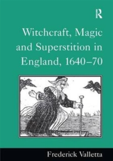 Witchcraft, Magic and Superstition in England, 1640-70, Hardback Book Witchcraft, Magic and Superstition in England, 1640-70, Hardback Book