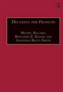 Dei gesta per Francos : Etudes sur les croisades dediees a Jean Richard - Crusade Studies in Honour of Jean Richard, Hardback Book Dei gesta per Francos : Etudes sur les croisades dediees a Jean Richard - Crusade Studies in Honour of Jean Richard, Hardback Book