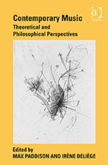 Contemporary Music : Theoretical and Philosophical Perspectives, Hardback Book Contemporary Music : Theoretical and Philosophical Perspectives, Hardback Book