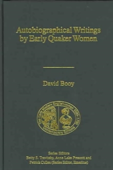 Autobiographical Writings by Early Quaker Women, Hardback Book Autobiographical Writings by Early Quaker Women, Hardback Book