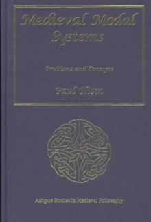 Medieval Modal Systems : Problems and Concepts, Hardback Book Medieval Modal Systems : Problems and Concepts, Hardback Book