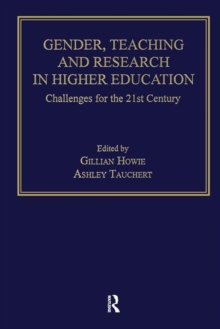 Gender, Teaching and Research in Higher Education : Challenges for the 21st Century, Hardback Book Gender, Teaching and Research in Higher Education : Challenges for the 21st Century, Hardback Book