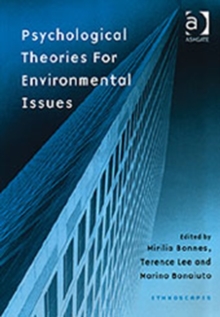 Psychological Theories for Environmental Issues, Hardback Book Psychological Theories for Environmental Issues, Hardback Book