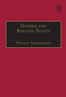 Gender and Refugee Status, Hardback Book Gender and Refugee Status, Hardback Book