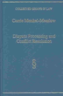 Dispute Processing and Conflict Resolution : Theory, Practice and Policy, Hardback Book Dispute Processing and Conflict Resolution : Theory, Practice and Policy, Hardback Book