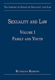 Sexuality and Law : Volume I: Family and Youth, Hardback Book Sexuality and Law : Volume I: Family and Youth, Hardback Book