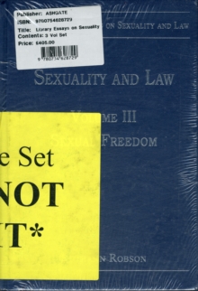 The Library of Essays on Sexuality and Law: 3-Volume Set, Hardback Book The Library of Essays on Sexuality and Law: 3-Volume Set, Hardback Book