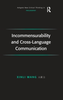 Incommensurability and Cross-Language Communication, Hardback Book Incommensurability and Cross-Language Communication, Hardback Book