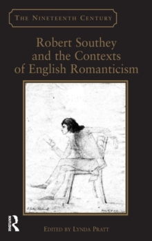 Robert Southey and the Contexts of English Romanticism, Hardback Book Robert Southey and the Contexts of English Romanticism, Hardback Book