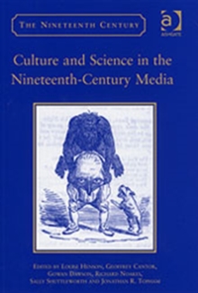 Culture and Science in the Nineteenth-Century Media, Hardback Book Culture and Science in the Nineteenth-Century Media, Hardback Book