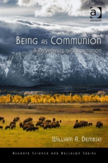 Being As Communion : A Metaphysics Of Information