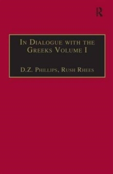 In Dialogue with the Greeks : Volume I: The Presocratics and Reality, Hardback Book In Dialogue with the Greeks : Volume I: The Presocratics and Reality, Hardback Book