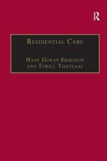 Residential Care : Horizons for the New Century, Hardback Book Residential Care : Horizons for the New Century, Hardback Book