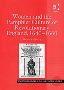 Women and the Pamphlet Culture of Revolutionary England, 1640-1660, Hardback Book Women and the Pamphlet Culture of Revolutionary England, 1640-1660, Hardback Book