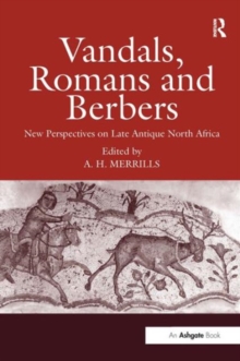 Vandals, Romans and Berbers : New Perspectives on Late Antique North Africa, Hardback Book Vandals, Romans and Berbers : New Perspectives on Late Antique North Africa, Hardback Book