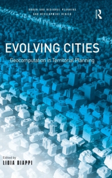 Evolving Cities : Geocomputation in Territorial Planning, Hardback Book Evolving Cities : Geocomputation in Territorial Planning, Hardback Book