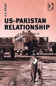 US-Pakistan Relationship : Soviet Invasion of Afghanistan, Hardback Book US-Pakistan Relationship : Soviet Invasion of Afghanistan, Hardback Book