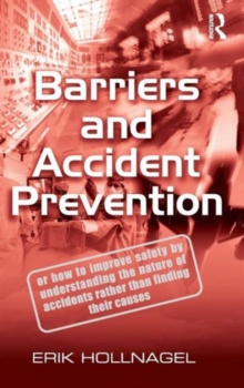 Barriers and Accident Prevention, Hardback Book Barriers and Accident Prevention, Hardback Book