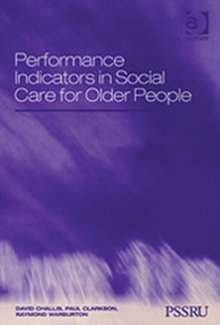Performance Indicators in Social Care for Older People, Hardback Book Performance Indicators in Social Care for Older People, Hardback Book