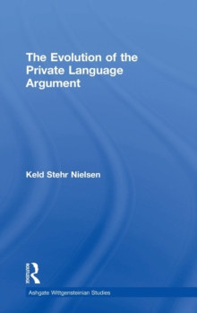 The Evolution of the Private Language Argument, Hardback Book The Evolution of the Private Language Argument, Hardback Book