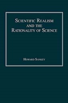 Scientific Realism and the Rationality of Science, Hardback Book Scientific Realism and the Rationality of Science, Hardback Book