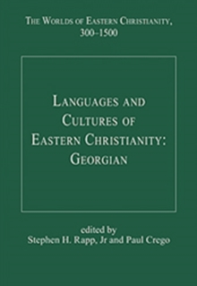 Languages and Cultures of Eastern Christianity: Georgian, Hardback Book Languages and Cultures of Eastern Christianity: Georgian, Hardback Book