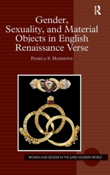 Gender, Sexuality, and Material Objects in English Renaissance Verse