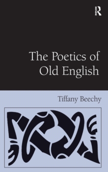 The Poetics of Old English, Hardback Book The Poetics of Old English, Hardback Book