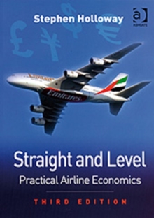 Straight and Level : Practical Airline Economics