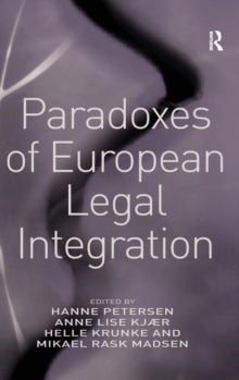 Paradoxes of European Legal Integration, Hardback Book Paradoxes of European Legal Integration, Hardback Book