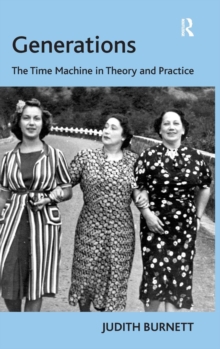 Generations : The Time Machine in Theory and Practice, Hardback Book Generations : The Time Machine in Theory and Practice, Hardback Book