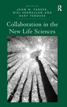 Collaboration in the New Life Sciences, Hardback Book Collaboration in the New Life Sciences, Hardback Book