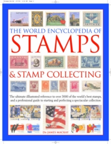The World Encyclopedia of Stamps and Stamp Collecting, Hardback Book The World Encyclopedia of Stamps and Stamp Collecting, Hardback Book