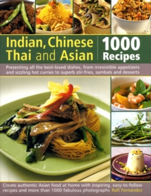 Indian, Chinese, Thai and Asian : 1000 Recipes, Hardback Book Indian, Chinese, Thai and Asian : 1000 Recipes, Hardback Book