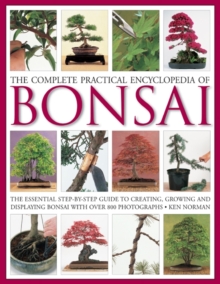 Complete Practical Encyclopedia of Bonsai