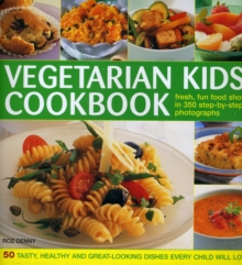 Vegetarian Kids' Cookbook : Fresh, Fun Food, Hardback Book Vegetarian Kids' Cookbook : Fresh, Fun Food, Hardback Book