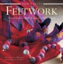 New Crafts: Feltwork