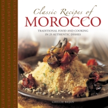 Classic Recipes of Morocco, Hardback Book Classic Recipes of Morocco, Hardback Book
