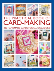 The Practical Book of Card-Making : 200 handmade cards for all occasions