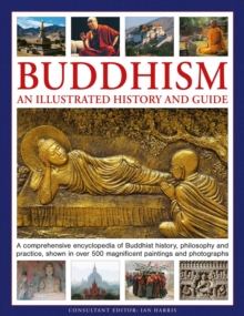 Buddhism : An Illustrated History and Guide