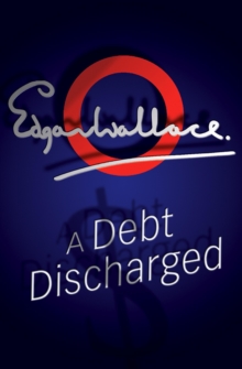 A Debt Discharged, Paperback Book A Debt Discharged, Paperback Book