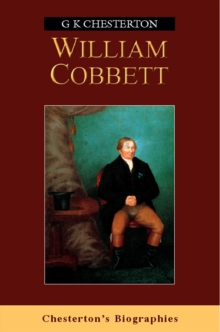William Cobbett, Paperback / softback Book William Cobbett, Paperback / softback Book