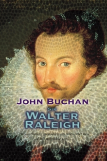 Sir Walter Raleigh, Paperback / softback Book Sir Walter Raleigh, Paperback / softback Book