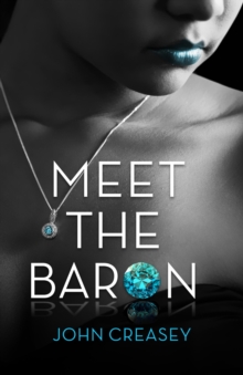 Meet The Baron : (Writing as Anthony Morton)